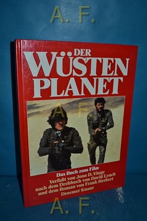 Bild des Verkufers fr Der Wstenplanet : d. Buch zum Film. Vinge nach d. Drehbuch von David Lynch u.d. Roman von Frank Herbert. [Aus d. Amerikan. von Ute Murer] zum Verkauf von Antiquarische Fundgrube e.U.