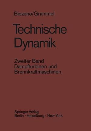 Bild des Verkufers fr Technische Dynamik : Zweiter Band Dampfturbinen und Brennkraftmaschinen zum Verkauf von AHA-BUCH GmbH