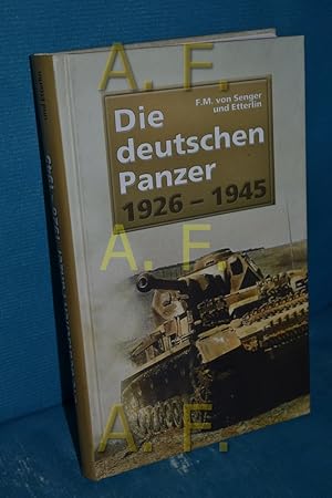 Bild des Verkufers fr Die deutschen Panzer 1926 - 1945 F. M. von und Etterlin. berarb. und erg. von F. Kosar und W. J. Spielberger zum Verkauf von Antiquarische Fundgrube e.U.