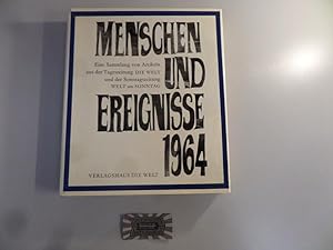 Menschen und Ereignisse. Eine Sammlung von Artikeln aus der Tagezeitung DIE WELT und der Sonntags...