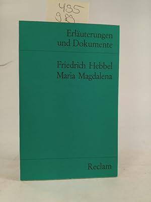 Bild des Verkufers fr Friedrich Hebel: Maria Magdalena. (Erluterungen und Dokumente) zum Verkauf von ANTIQUARIAT Franke BRUDDENBOOKS
