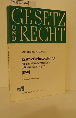 Immagine del venditore per Kraftverkehrsordnung fr den Gterfernverkehr mit Kraftfahrzeugen (KVO) : Textausgabe und Kommentar / von Bernd Andresen und Kurt Pollnow. Begr. von Wolfgang Muth und Hans-Joachim Lehmann Gesetz und Recht venduto da ralfs-buecherkiste