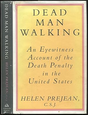 Bild des Verkufers fr Dead Man Walking: An Eyewitness Account of the Death Penalty in the United States zum Verkauf von Between the Covers-Rare Books, Inc. ABAA