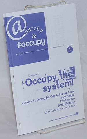 Bild des Verkufers fr Occupy the system! A project of the ak press tacktical media squad zum Verkauf von Bolerium Books Inc.