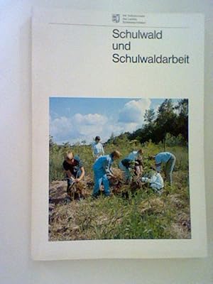 Schulwald und Schulwaldarbeit