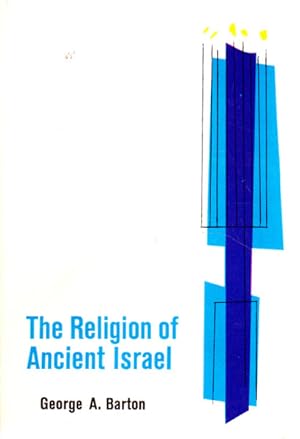 The Religion of Ancient Israel