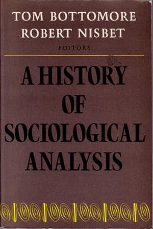 Immagine del venditore per A History of Sociological Analysis venduto da Goulds Book Arcade, Sydney