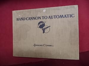 Imagen del vendedor de Hand Cannon to Automatic. A Pictorial Parade of Hand Arms. a la venta por BookMine