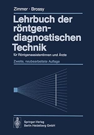 Seller image for Lehrbuch der rntgendiagnostischen Technik: fr Rntgenassistentinnen und rzte for sale by NEPO UG