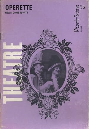 L'Avant-scène théâtre N° 449 : Opérette de Witold Gombrowitz. Suivi de Thérèse ou l'école des voc...