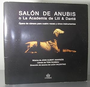 SALON DE ANUBIS o La Academia de Lilí & Danté. Gran espectáculo de Opera y Magia. Música de Joan ...