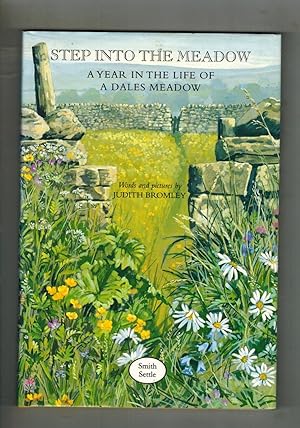 Bild des Verkufers fr Step Into a Meadow - A Year in the Life of a Dales Meadow zum Verkauf von D & M Books, PBFA