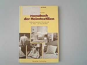 Bild des Verkufers fr Handbuch der Heimtextilien : verkaufsorientierte Warenkunde fr Heim- und Haustextilien. zum Verkauf von Antiquariat Bookfarm