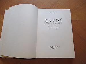 Imagen del vendedor de Gaudi: L'home I L'obra a la venta por Arroyo Seco Books, Pasadena, Member IOBA