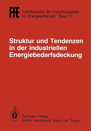 Image du vendeur pour Struktur und Tendenzen in der industriellen Energiebedarfsdeckung VDI/VDE/GFPE-Tagung in Schliersee am 6./7. Mai 1985 mis en vente par Antiquariat Bookfarm