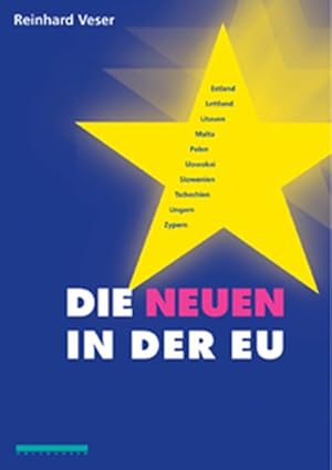 Bild des Verkufers fr Die Neuen in der EU zum Verkauf von Antiquariat Bookfarm