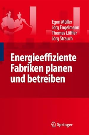 Immagine del venditore per Energieeffiziente Fabriken planen und betreiben venduto da Antiquariat Bookfarm