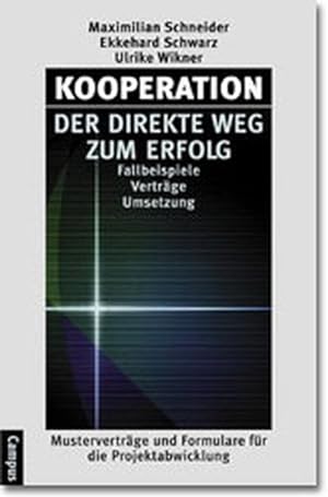 Seller image for Kooperation - der direkte Weg zum Erfolg Fallbeispiele - Vertrge - Umsetzung for sale by Antiquariat Bookfarm