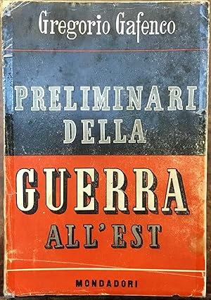 Seller image for Preliminari della Guerra all'Est for sale by Libreria Il Morto da Feltre