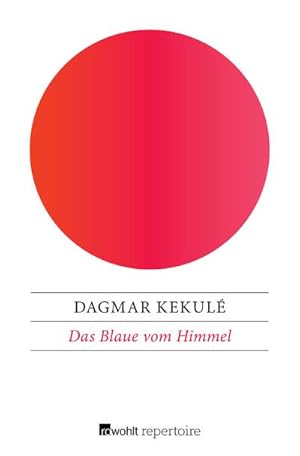 Image du vendeur pour Das Blaue vom Himmel mis en vente par buchversandmimpf2000