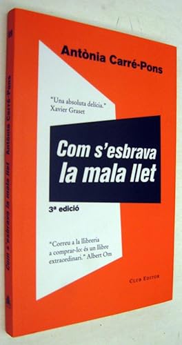 Seller image for COM S ESBRAVA LA MALA LLET for sale by UNIO11 IMPORT S.L.