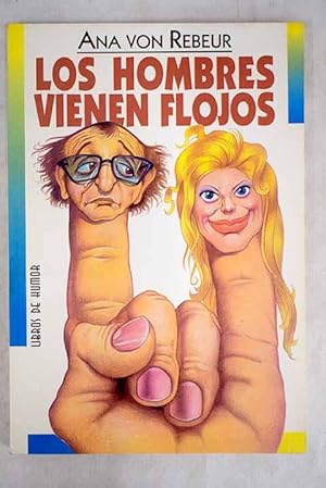 Imagen del vendedor de Los hombres vienen flojos a la venta por Alcan Libros