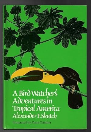 A Bird Watcher's Adventures in Tropical America (The Corrie Herring Hooks Series #3)