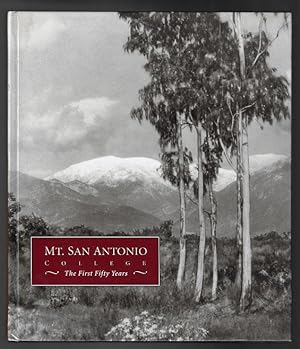 MT. SAN ANTONIO COLLEGE: The First Fifty Years)