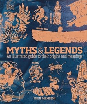 Bild des Verkufers fr Myths & Legends : An illustrated guide to their origins and meanings zum Verkauf von AHA-BUCH GmbH