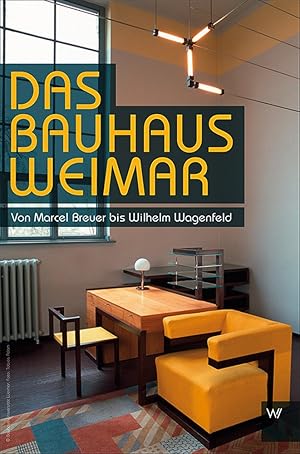 Image du vendeur pour Das Bauhaus in Weimar: Von Anni Albers bis Wilhelm Wagenfeld mis en vente par artbook-service