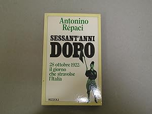 Immagine del venditore per SESSANT'ANNI DOPO 28 OTTOBRE 1922: IL GIORNO CHE STRAVOLSE L'ITALIA venduto da Amarcord libri