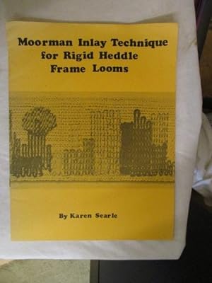 Immagine del venditore per MOORMAN INLAY TECHNIQUE FOR RIGID HEDDLE FRAME LOOMS venduto da GREENSLEEVES BOOKS