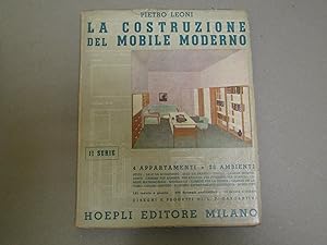 Seller image for LA COSTRUZIONE DEL MOBILE MODERNO. SECONDA SERIE. 4 APPARTAMENTI - 26 AMBIENTI STUDI - SALE DA SOGGIORNO - SALE DA PRANZO - TINELLI - CAMERE INDIPENDENTI - CAMERE PER BAMBINI PER RAGAZZI PER STUDENTI PER SCAPOLI - CAMERE MATRIMONIALI - SPOGLIATOI for sale by Amarcord libri