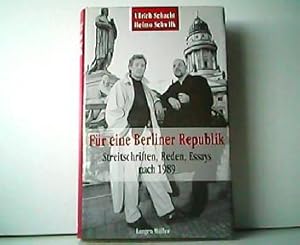 Bild des Verkufers fr Fr eine Berliner Republik. Streitschriften, Reden, Essays nach 1989. zum Verkauf von Antiquariat Kirchheim