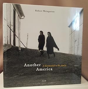 Seller image for Another America. A Testimonial to the Amish. for sale by Dieter Eckert