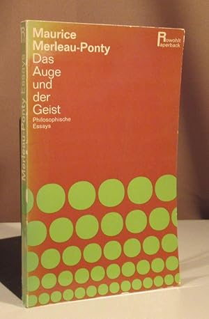 Das Auge und der Geist. Philosophische Essays. Herausgegeben und übersetzt von Hans Werner Arndt.