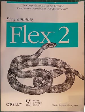 Immagine del venditore per Programming Flex 2: The Comprehensive Guide to Creating Rich Internet Applications with Adobe Flex venduto da Hanselled Books
