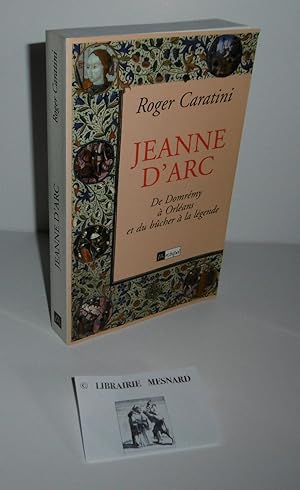 Image du vendeur pour Jeanne d'arc. De Domrmy  Orlans et du bcher  la lgende. Paris. L'Archipel. 1999. mis en vente par Mesnard - Comptoir du Livre Ancien