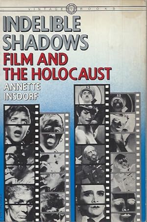 Seller image for Indelible Shadows__Film and the Holocaust for sale by San Francisco Book Company