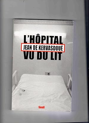 Seller image for L'HPITAL VU DU LIT for sale by Librairie CLERC