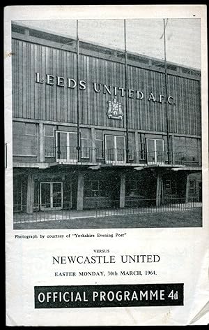 Imagen del vendedor de Leeds United V Newcastle United. Monday, 30th March 1964. Football League Second Division. Season 1963-64. Official Football Programme. a la venta por Little Stour Books PBFA Member