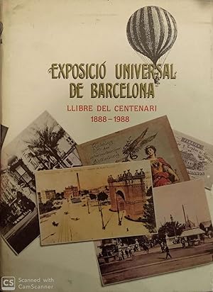 Exposició Universal de Barcelona. Llibre del centenari (1888-1988)