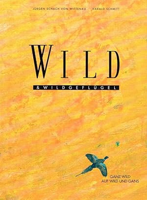 Seller image for Wild & Wildgeflgel. for sale by Antiquariat Bernhardt