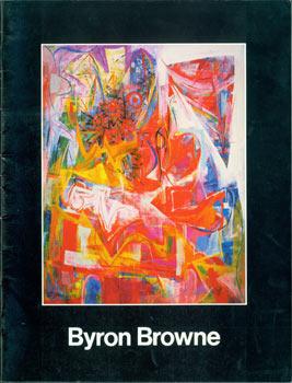 Imagen del vendedor de Byron Browne: A Selection of Paintings, Sculpture, and Works On Paper, November 19 - December 24, 1987. Harcourts Contemporary (SF). a la venta por Wittenborn Art Books