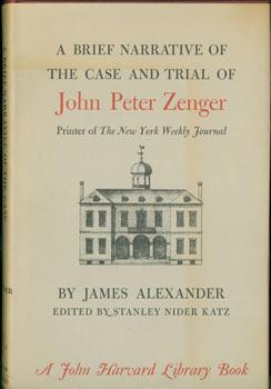 Image du vendeur pour A Brief Narrative Of The Case and Trial of John Peter Zenger. Original First Edition. Review Copy. mis en vente par Wittenborn Art Books