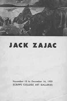Seller image for Jack Zajac: November 15 to December 16, 1955. Scripps College Art Galleries, Claremont, CA. [Exhibition brochure]. for sale by Wittenborn Art Books