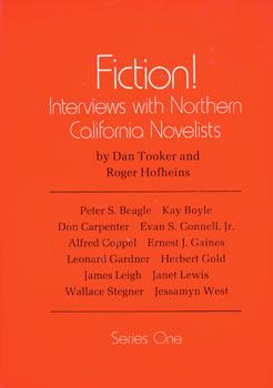 Seller image for Fiction! Interviews With Northern California Novelists. Series One. Original First Edition. for sale by Wittenborn Art Books