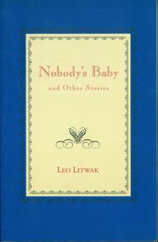 Seller image for Nobody's Baby and Other Stories. Signed dedication by Author on title page. for sale by Wittenborn Art Books