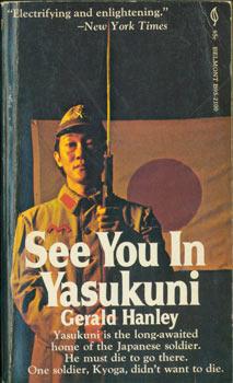 See You In Yasukuni. Signed dedication by Author to Judy Stone.