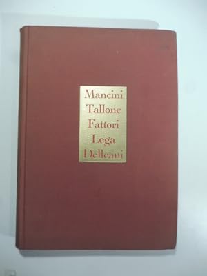 Le glorie dell'arte italiana. Mancini, Tallone, Fattori, Lega, Delleani